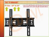 AVL FT22 Fix TV wall mount Bracket , tilt 15 deg down , VESA 50x50 75x75 100x100 200x200 mm , Max load 25 Kg , TV Size up to 32" , TV bracket Suitable all Major brand Xiaomi , Prism , Samsung , LG , Sony , Etc ...