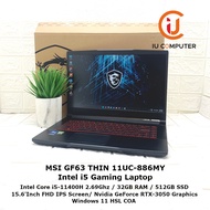 MSI GF63 THIN 11UC-886MY INTEL CORE I5-11400H 32GB RAM 512GB SSD RTX3050 USED LAPTOP REFURBISHED NOT