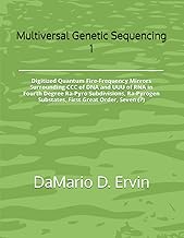 Multiversal Genetic Sequencing 1: Digitized Quantum Fire-Frequency Mirrors Surrounding CCC of DNA an