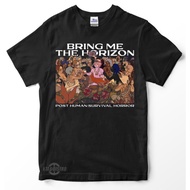 เสื้อยืด พิมพ์ลาย kaos BRING ME THE HORIZON POST HUMAN SURVIVAL HORROR พรีเมี่ยม สําหรับผู้ชายS-5XL