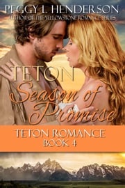 Teton Season of Promise Peggy L Henderson