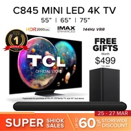 New | TCL C845 Mini LED 4K TV 55 65 75 inch | HDR 10+| Google TV | iMAX Enhanced | 144 Hz VRR | AiPQ | HDMI 2.1