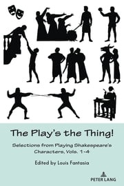 The Play’s the Thing! Louis Fantasia