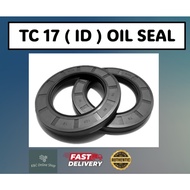 NBR TC 17 (ID) OIL SEAL (TC 17 X 28/30/32/34/35/37/40/47 X 6/7/8)