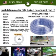 [SELL BY METER] PVC Transparent Clear Hose Pipe Air Line Tube Paip Air PVC Jernih 6MM-51MM