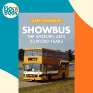 Showbus : The Woburn and Duxford Years by Gary Seamarks (UK edition, paperback)