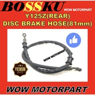 Y125 Z REAR CALIPER DISC BRAKE HOSE 81CM Y125-Z REAR BREK HOSE 81 CM Y125Z REAR DISC BRAKE HOSE STD 