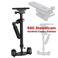 Stabilizer T DSLR camera Stabilizer Steadycam - S60 Gimbal CANON SONY NIKON FUJI LUMIX camera Stabil