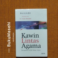 Religious LINTAS MARRIAGE, Perspective of Islamic Reasoning Criticism-- Suhadi