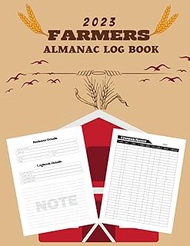 2023 farmers almanac log book: farmers almanac calendar 2023, 108 pages , farmers almanac 2023 calen