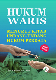 Hukum Waris Menurut Kitab Undang-Undang Hukum Perdata Edisi Revisi