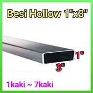 1"x3" Besi Hollow Rectangular (1kaki - 7kaki) 1.2mm (BP1)