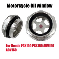 For Honda PCX150 PCX160 ADV150 ADV160 PCX 150 160 ADV 150 160 Motorcycle Engine Oil Level Oil Window