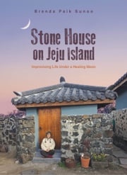 Stone House on Jeju Island Brenda Paik Sunoo