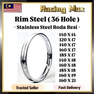 Wheel Rim Motor 36 Hole Stainless Steel Roda Besi Gelung Gelong Chrome Crom Krom 120 140 160 185 X 1