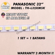 TH-L32XM5K PANASONIC 32" LED TV BACKLIGHT (LAMPU TV) PANASONIC 32 INCH LED TV BACKLIGHT THL32XM5K L3