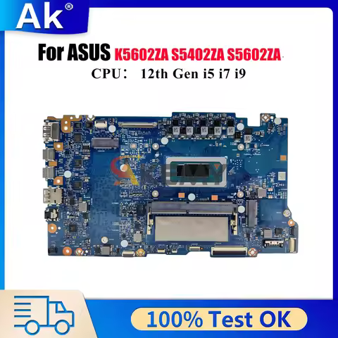 S5602ZA Laptop Motherboard For ASUS VivoBook K5602ZA S5602Z S5402ZA S5602ZA Mainboard With 12th Gen 