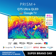 PRISM+ Q75 Ultra | 4K QLED Google TV | 75 inch | Google Playstore | Inbuilt Chromecast  | HDR10 | Dolby Vision