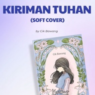 [PRE-ORDER] Ceritera Cinta Publication - Kiriman Tuhan by Cik Bawang