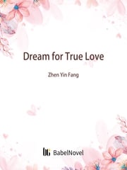 Dream for True Love Zhenyinfang