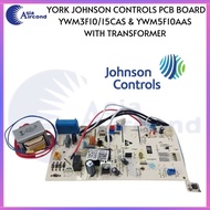 YORK JOHNSON CONTROLS INDOOR PCB BOARD YWM3F10/15CAS & YWM5F10AAS C/W TRANSFORMER (5253862) (00H1180