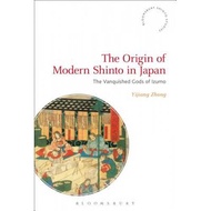 the origin of modern shinto in japan the vanquished gods of izumo Zhong, Yijiang