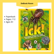 National Geographic Kids : ICK Delightfully Disgusting Animal Dinners, Dwellings, and Defenses