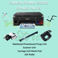 CANON PIXMA G3000 PRINTER PARTS (SPAREPARTS SPAREPART SPARE PARTS SPARE PART)