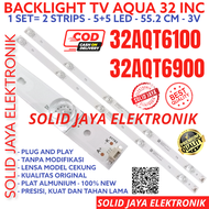 BACKLIGHT TV LED AQUA 32 INC 32AQT6900 32AQT1000 LAMPU BL 5K 3V 32AQT LE32AQT6900 LE32AQT1000 LE-32A