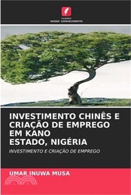 51421.Investimento Chinês E Criação de Emprego Em Kano Estado, Nigéria