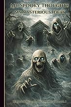 My Spooky Thoughts My Mysterious Ideas: Warrior Realms Nightmare Journal – Edition One, 6 x 9 Hardba