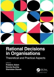 Rational Decisions in Organisations Frédéric Adam