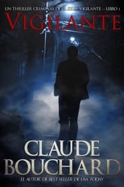 Vigilante Claude Bouchard