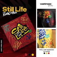Wantmore Studios - BANDANA Scarf - BIG BIG BANG BANG - "STILL LIFE"