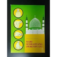 BUKU MARI SEMBAHYANG (PEREMPUAN) BUKU PANDUN SOLAT WANITA BUKU PANDUAN SOLAT LENGKAP BUKU BELAJAR SO