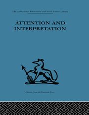 Attention and Interpretation W. R. Bion