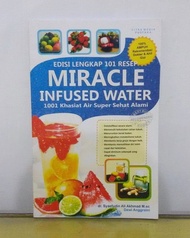 Miracle Infused Water 1001 Khasiat Air Super Sehat Alami