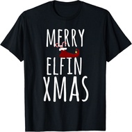 Merry Elfin Xmas T-Shirt, Funny Merry Christmas Tee