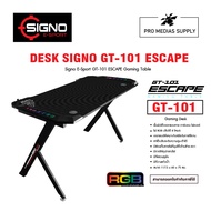 GAMING DESK (โต๊ะเกมมิ่ง) SIGNO GT-101 ESCAPE RGB (BLACK)