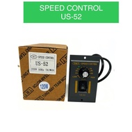 SPEED Motor US-52Model :SPEED Control Ac 220v 50/60Hz.40W6 0 W90W120W150W180W2 0 0 W250W400W