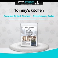 Tommy's kitchen Freeze Dried Series - Shishamo Cube