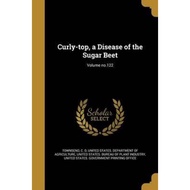 Curly-top, a Disease of the Sugar Beet; Volume no.122 by C O Townsend (paperback)