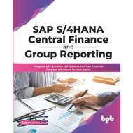 [sgstock] SAP S/4HANA Central Finance and Group Reporting: Integrate SAP S/4HANA ERP Systems into Yo