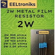 2W 2 WATTS 1% 300 Ohms 390 Ohms 910 Ohms 1200 Ohms 2200 Ohms 10Pcs per Set