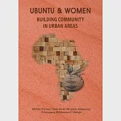 Ubuntu and Women: Building Community in Urban Areas