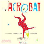 The Acrobat (平裝)－Child's Play Library