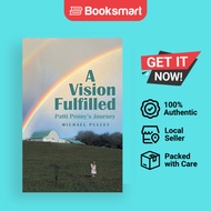 A Vision Fulfilled: Patti Penny's Journey by Pulley, Michael | Paperback | Author So | 9781480886629