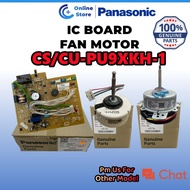 PU9XKH Genuine PART Fan Motor Ic Board CS-PU9XKH-1 CU-PU9XKH-1 PART