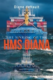 The Sinking of the HMS Diana Diane deVault