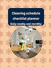 Daily Weekly and Monthly cleaning schedule checklist planner: Cleaning Planner; Plan chores using ch